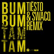 Bum Bum Tam Tam (Tiësto & SWACQ Remix)