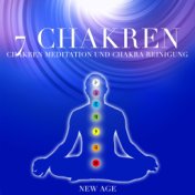 7 Chakren - Musik Chakren Meditation und Chakra Reinigung