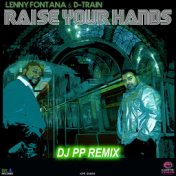 Raise Your Hands (DJ PP Remix)