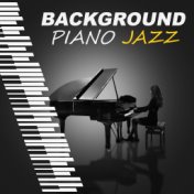 Background Piano Jazz – Piano Sounds to Relax, Relaxing Piano, Jazz Lounge, Blue Jazz