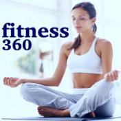 Fitness 360: Best Motivational Music for Workout, Pilates, Fitness, Yoga & Strecht - Full Training Music Session for Perfect Fit...