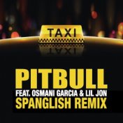 El Taxi (Spanglish Remix)