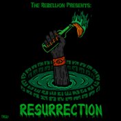 The Rebellion Presents: Resurrection