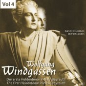 Der erste Heldentenor in Neu-Bayreuth - Wolfgang Windgassen, Vol. 4
