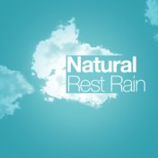 Natural Rain Rest
