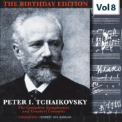 Tchaikovsky - The Birthday Edition, Vol. 8