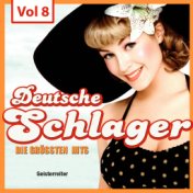 Deutsche Schlager - Die größten Hits, Vol. 8