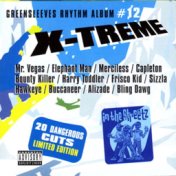 Greensleeves Rhythm Album #12: X-Treme