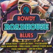 Blues Bureau's: Rowdy Roadhouse Blues