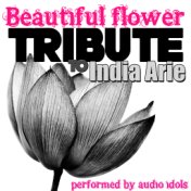 Beautiful Flower: Tribute to India Arie