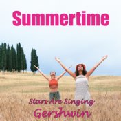 Summertime - Stars Are Singing Gershwin