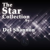 The Star Collection By Del Shannon