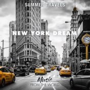 Summer Travels (Music From the World: New York Dream)