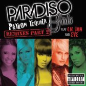 Patron Tequila (Remixes Part 2)