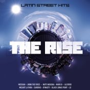 The Rise Latin Street Hits