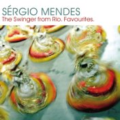 Sergio Mendes:  The Swinger from Rio