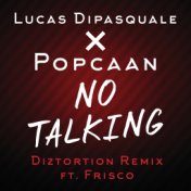 No Talking (Diztortion Remix)