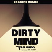 Dirty Mind (feat. Sam Martin) (eSQUIRE Remix)