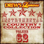 Drew's Famous Instrumental Country Collection (Vol. 62)