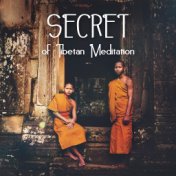 Secret of Tibetan Meditation (Tibetan Bowls & Bells, Deep Buddhist Meditation, Om Chanting Mantra, Oriental Healing Therapy)