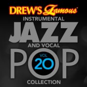 Drew's Famous Instrumental Jazz And Vocal Pop Collection (Vol. 20)