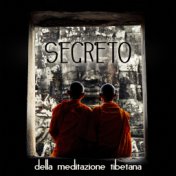 Segreto della meditazione tibetana (Ciotole e campane tibetane, Meditazione profonda buddista, Mantra OM chanting, Terapia di gu...