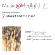 Music@Menlo Live '06: Returning to Mozart, Vol. 2 (Mozart and the Piano)