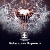 Relaxation Hypnosis (15 Music to Reaching Inner Peace, Harmony & Awareness)