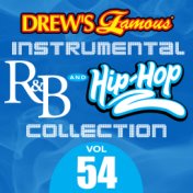 Drew's Famous Instrumental R&B And Hip-Hop Collection (Vol. 54)