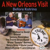 A New Orleans Visit: Before Katrina