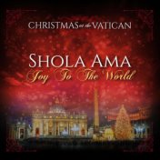 Joy to the World (Christmas at The Vatican) (Live)