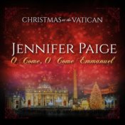 O Come, O Come Emmanuel (Christmas at The Vatican) (Live)