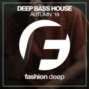 Deep Bass House Autumn '19