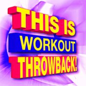 This Is Workout Throwback!