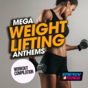 Mega Weight Lifting Anthems Workout Compilation