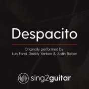 Despacito (Originally Performed by Luis Fonsi, Daddy Yankee & Justin Bieber) (Acoustic Guitar Karaoke)