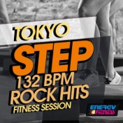 Tokyo Step 132 BPM Rock Hits Fitness Session