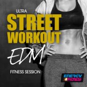 Ultra Street Workout Edm Fitness Session