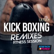 Ultra Kick Boxing Remixes Fitness Session