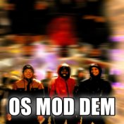 Os Mod Dem (Single)