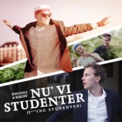 Nu' Vi Studenter (F***ing Studenter)