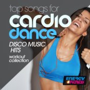 Top Songs for Cardio Dance Disco Music Hits Workout Collection