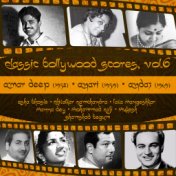 Classic Bollywood Scores, Vol. 6 : Amar Deep (1958), Anari (1959), Andaz (1949),