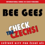 Check The Czechs! Bee Gees (Zahraniční Songy V Domácích Verzích)