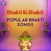 Bhakti Ki Shakti Popular Bhakti Songs