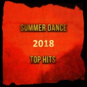 Summer Dance Top Hits 2018