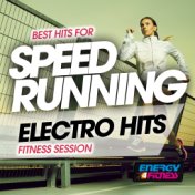 Best Hits for Speed Running Electro Hits Fitness Session