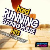 Hard Running Electro House Hits Workout Compilation