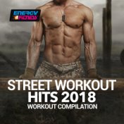 Street Workout Hits 2018 Workout Compilation