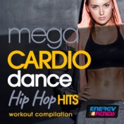 Mega Cardio Dance Hip Hop Hits Workout Compilation